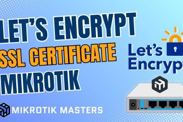 ใช้ LetEncryp SSL สำหรับ Mikrotik